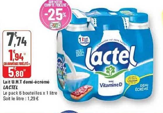 Lait U.H.T demi-écrémé LACTEL Le pack 6 bouteilles x 1 litre Soit le litre : 1,29 €