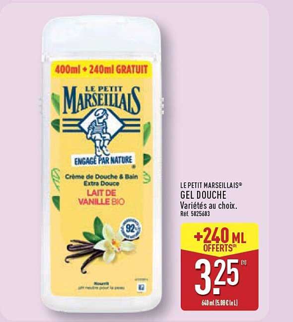 LE PETIT MARSEILLAIS® GEL DOUCHE Variétés au choix.