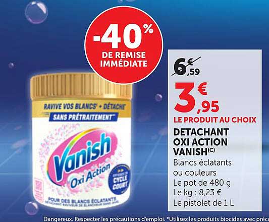 LE PRODUIT AU CHOIX DETACHANT OXI ACTION VANISH(C)