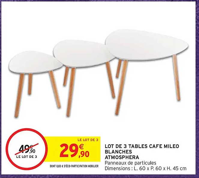 LOT DE 3 TABLES CAFE MILEO BLANCHES ATMOSPHERA