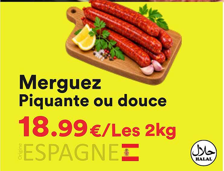Merguez Piquante ou douce