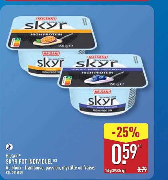 MILSANI SKYR POT INDIVIDUEL (C) Au choix : framboise, passion, myrtille ou fraise.