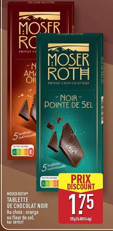 MOSER ROTH TABLETTE DE CHOCOLAT NOIR Au choix : orange ou fleur de sel. Réf. 5019517