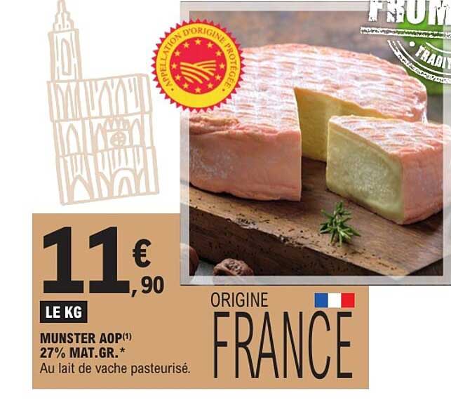 MUNSTER AOP(1) 27% MAT.GR.* Au lait de vache pasteurisé.