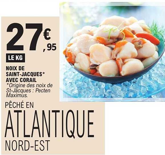 NOIX DE SAINT-JACQUES* AVEC CORAIL