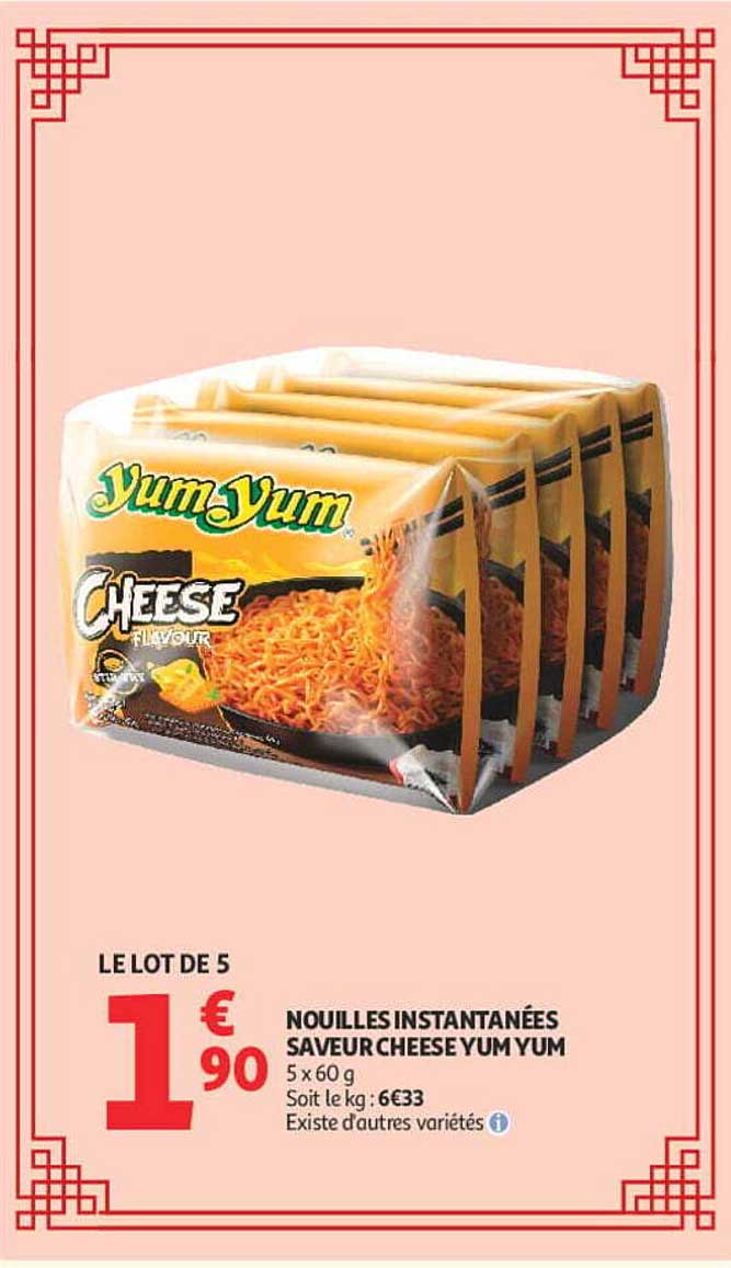 NOUILLES INSTANTANÉES SAVEUR CHEESE YUM YUM