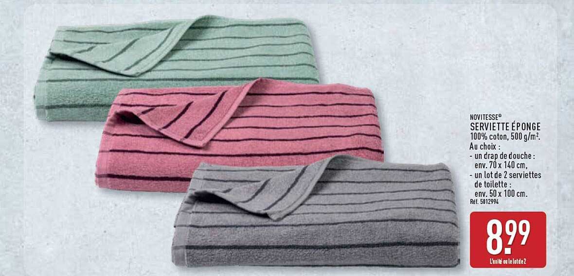 NOVITESSE SERVIETTE ÉPONGE 100% coton, 500 g/m². Au choix : - un drap de douche : env. 70 x 140 cm, - un lot de 2 serviettes de toilette : env. 50 x 100 cm.