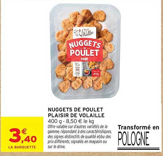 NUGGETS DE POULET PLAISIR DE VOLAILLE 400 g - 8,50 € le kg