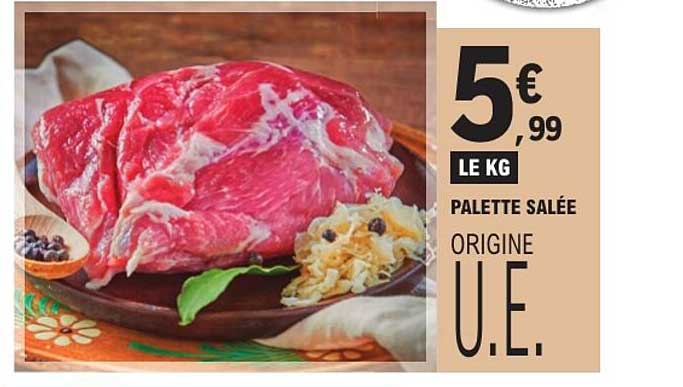 PALETTE SALÉE ORIGINE U.E.