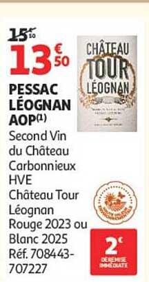 PESSAC LÉOGNAN AOP(1) Second Vin du Château Carbonnieux HVE Château Tour Léognan Rouge 2023 ou Blanc 2025 Réf. 708443-707227