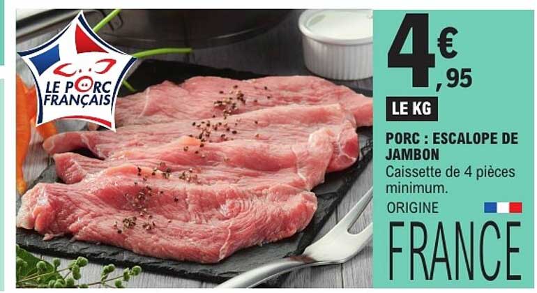 PORC : ESCALOPE DE JAMBON