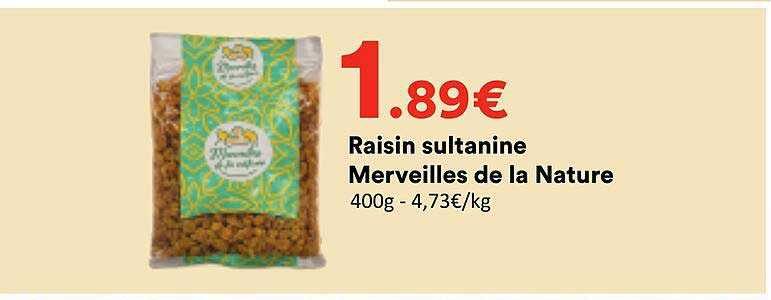 Raisin sultanine Merveilles de la Nature