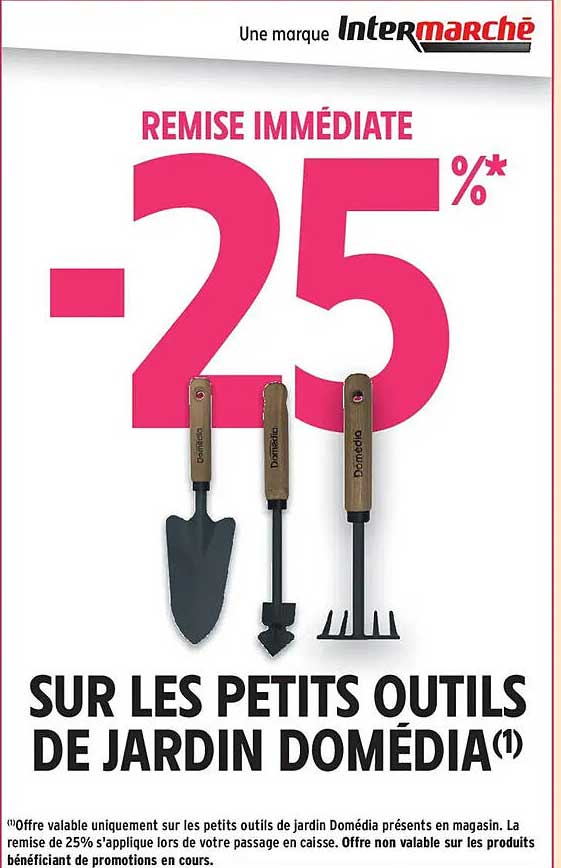 REMISE IMMÉDIATE -25% SUR LES PETITS OUTILS DE JARDIN DOMÉDIA