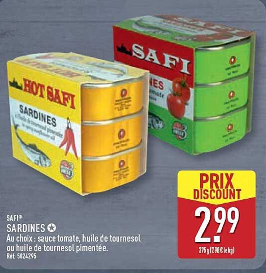 SAFI SARDINES Au choix: sauce tomate, huile de tournesol ou huile de tournesol pimentée.