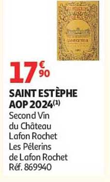 SAINT ESTÈPHE AOP 2024(l) Second Vin du Château Lafon Rochet Les Pèlerins de Lafon Rochet Réf. 869940