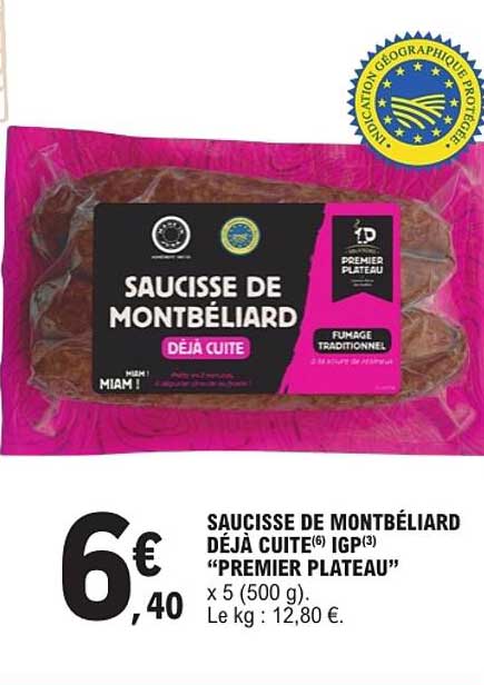 SAUCISSE DE MONTBÉLIARD DÉJÀ CUITE IGP "PREMIER PLATEAU" x 5 (500 g)