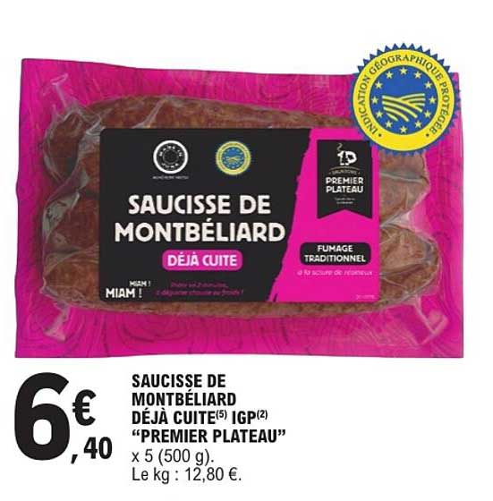 SAUCISSE DE MONTBÉLIARD DÉJÀ CUITE “PREMIER PLATEAU”