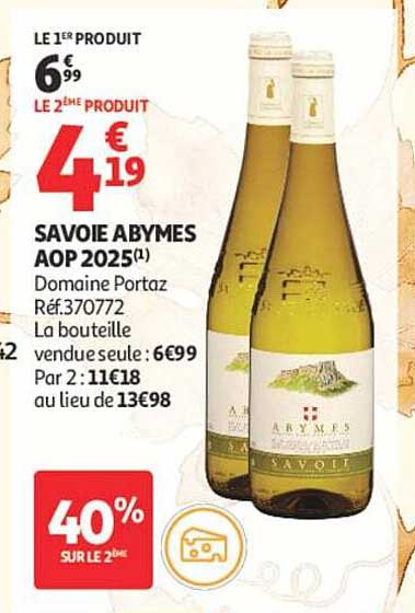 SAVOIE ABYMES AOP 2025(1) Domaine Portaz Réf.370772 La bouteille vendue seule : 6€99 Par 2 : 11€18 au lieu de 13€98