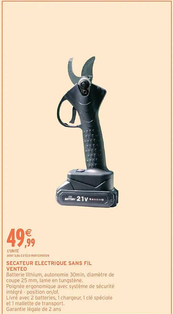 SECATEUR ELECTRIQUE SANS FIL VENTEO
