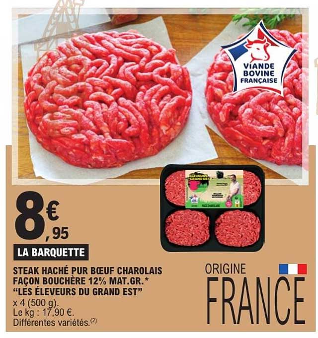STEAK HACHÉ PUR BŒUF CHAROLAIS FAÇON BOUCHÈRE 12% MAT.GR. "LES ÉLEVEURS DU GRAND EST"