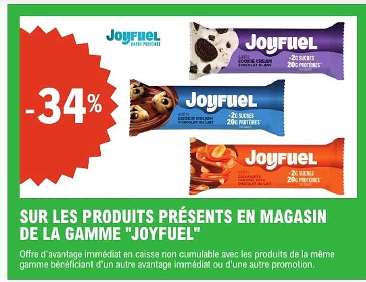 SUR LES PRODUITS PRÉSENTS EN MAGASIN DE LA GAMME "JOYFUEL"