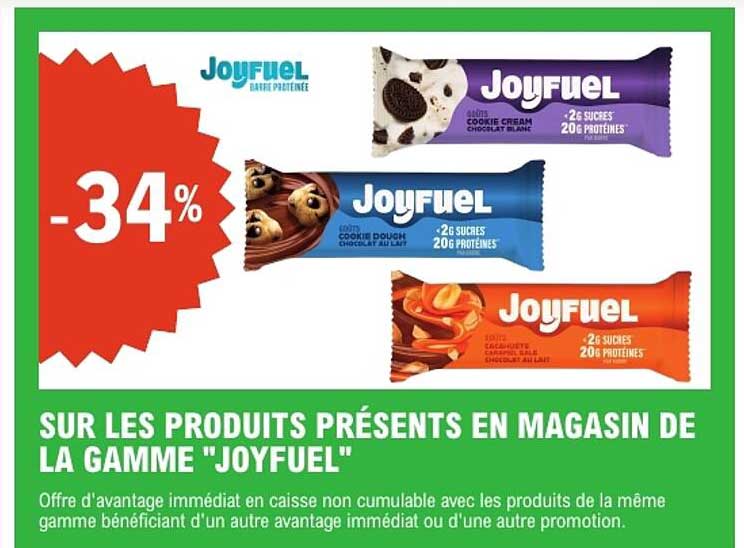 SUR LES PRODUITS PRÉSENTS EN MAGASIN DE LA GAMME "JOYFUEL"