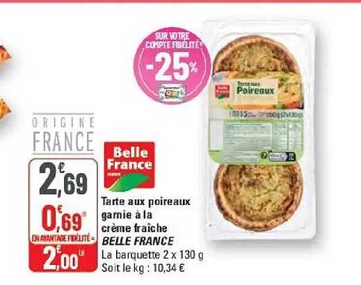 Tarte aux poireaux garnie à la crème fraîche BELLE FRANCE