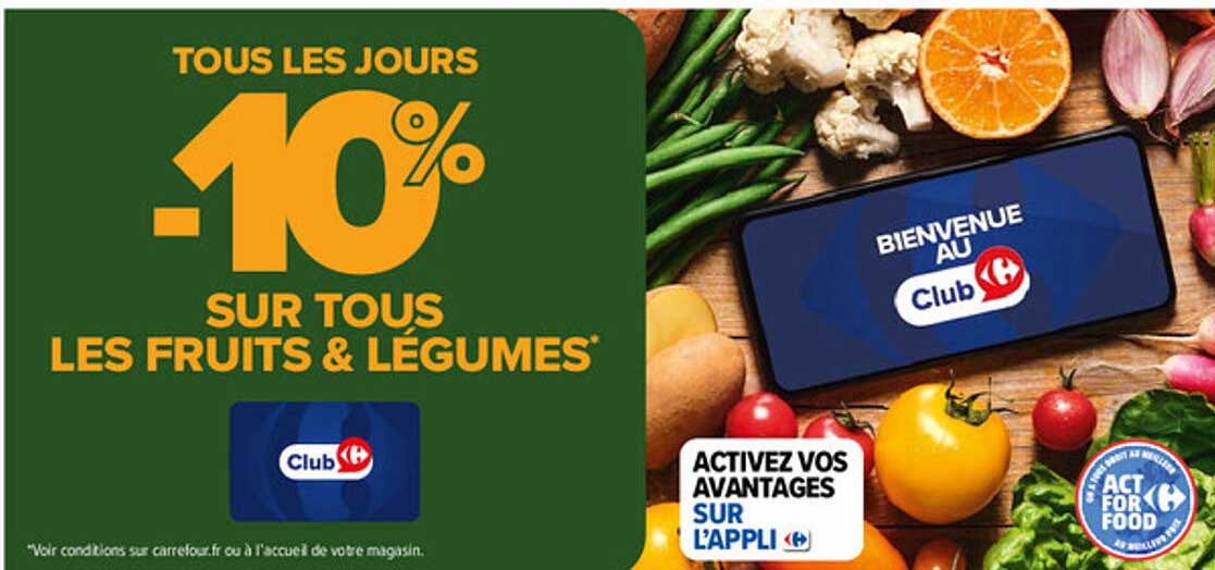 TOUS LES JOURS -10% SUR TOUS LES FRUITS & LÉGUMES