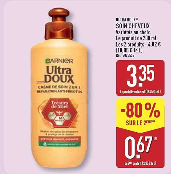 ULTRA DOUX® SOIN CHEVEUX Variétés au choix. Le produit de 200 ml. Les 2 produits : 4,02 € (10,05 € le L). Réf. 5025533