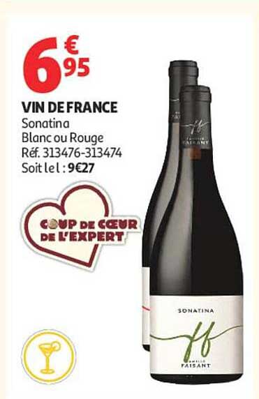 VIN DE FRANCE Sonatina Blanc ou Rouge Réf. 313476-313474 Soit le l : 9€27