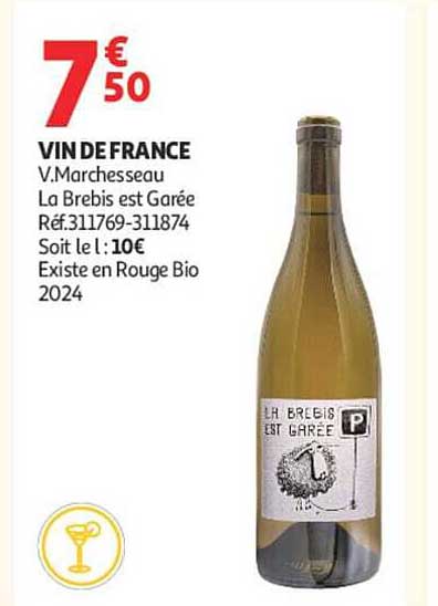 VIN DE FRANCE V.Marchesseau La Brebis est Gâée Réf.311769-311874 Soit le l :10€ Existe en Rouge Bio 2024