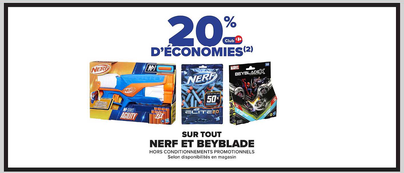 20 % d’économies sur tout NERF et Beyblade