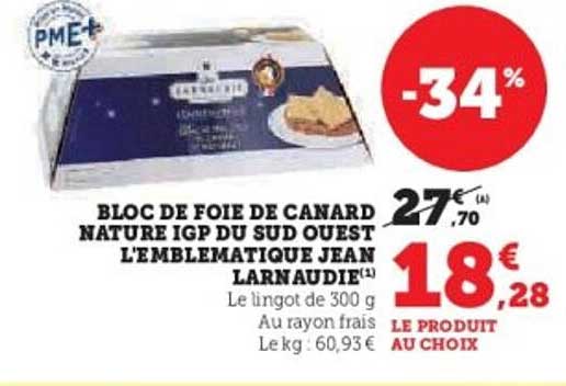 BLOC DE FOIE DE CANARD NATURE IGP DU SUD OUEST L'EMBLEMATIQUE JEAN LARNAUDIE