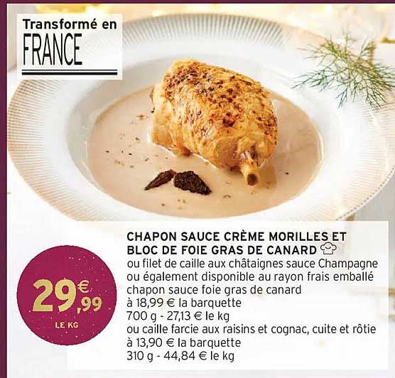 CHAPON SAUCE CRÈME MORILLES ET BLOC DE FOIE GRAS DE CANARD