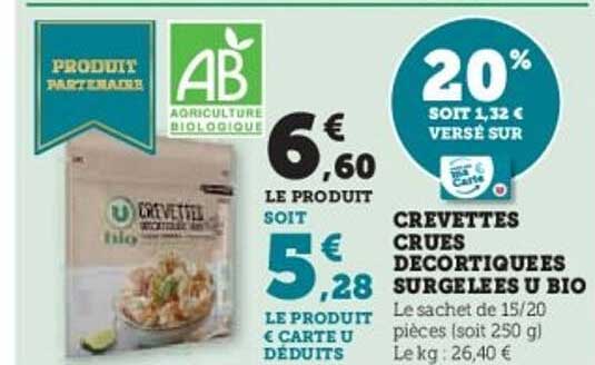 CREVETTES CRUES DECORTIQUEES SURGELEES U BIO