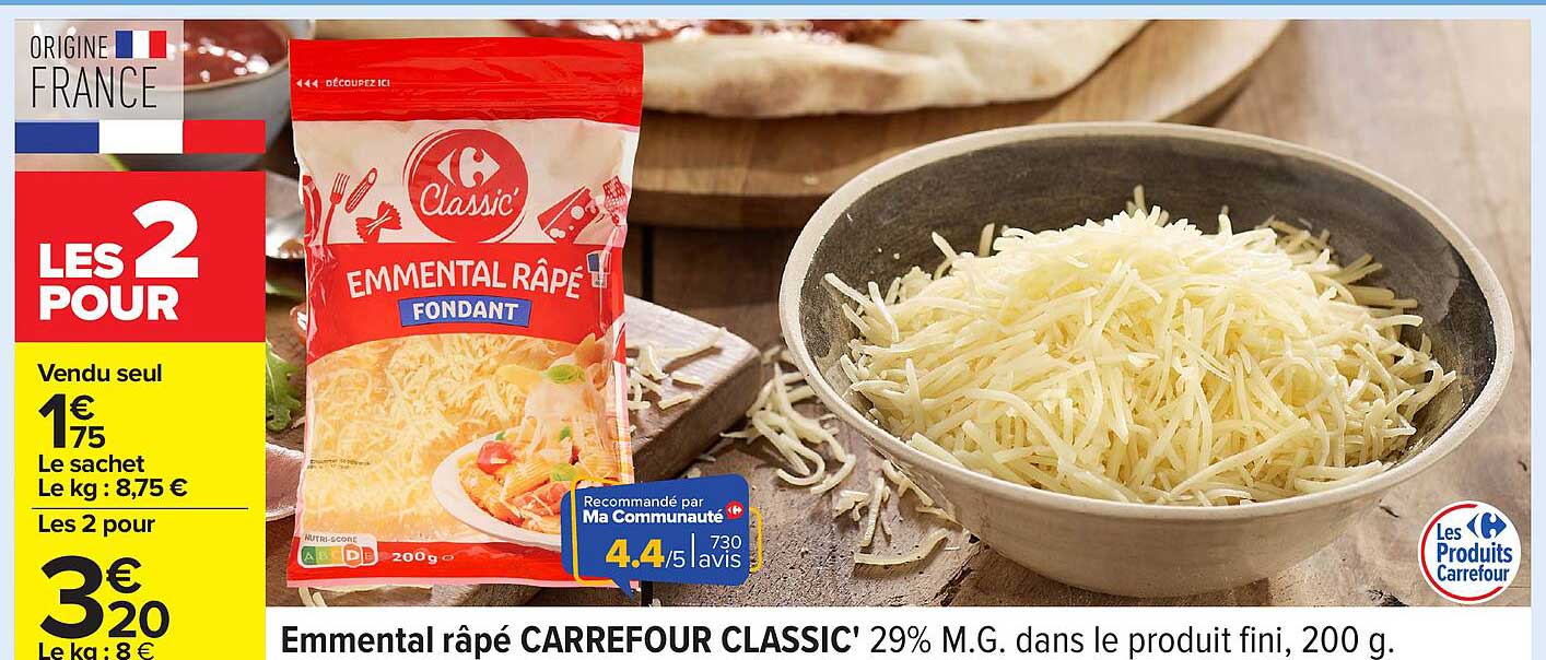 Emmental râpé CARREFOUR CLASSIC' 29% M.G. dans le produit fini, 200 g.