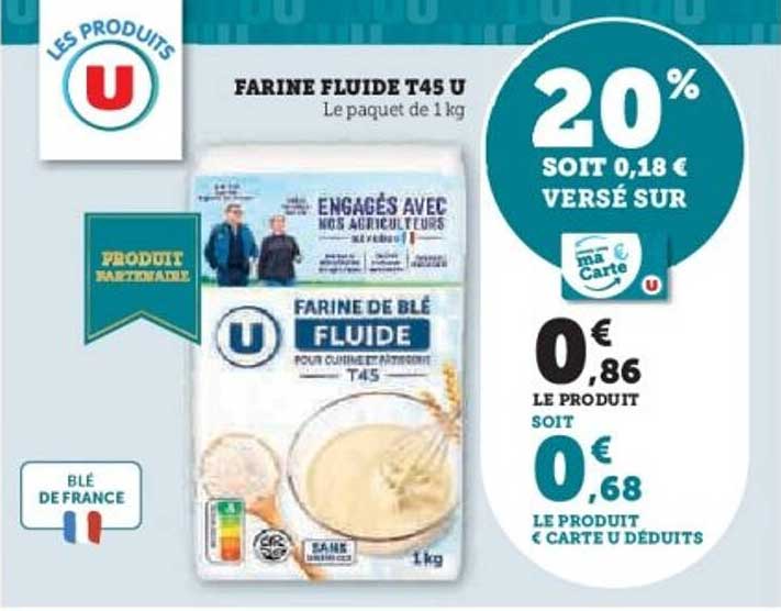 FARINE FLUIDE T45 U Le paquet de 1 kg