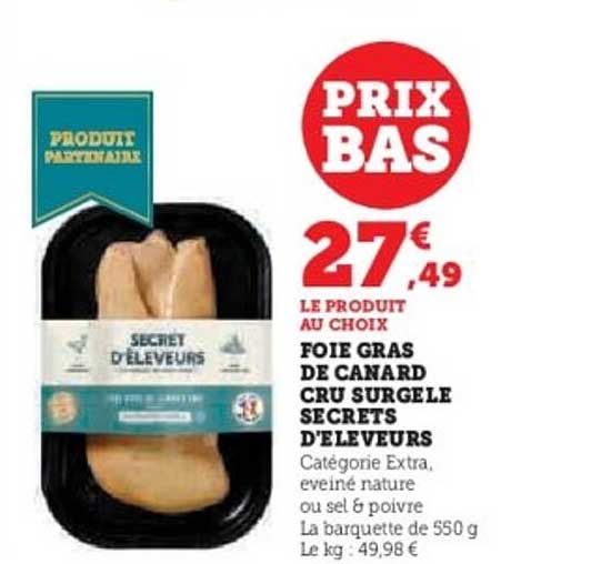 FOIE GRAS DE CANARD CRU SURGELE SECRETS D'ÉLEVEURS