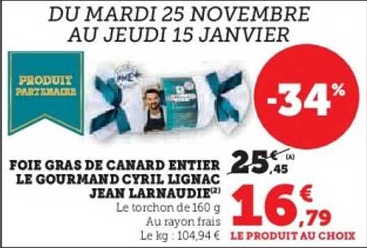 FOIE GRAS DE CANARD ENTIER LE GOURMAND CYRIL LIGNAC JEAN LARNAUDIE