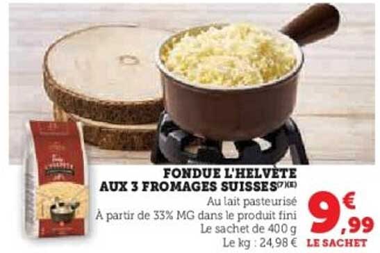 FONDUE L'HELVÈTE AUX 3 FROMAGES SUISSES