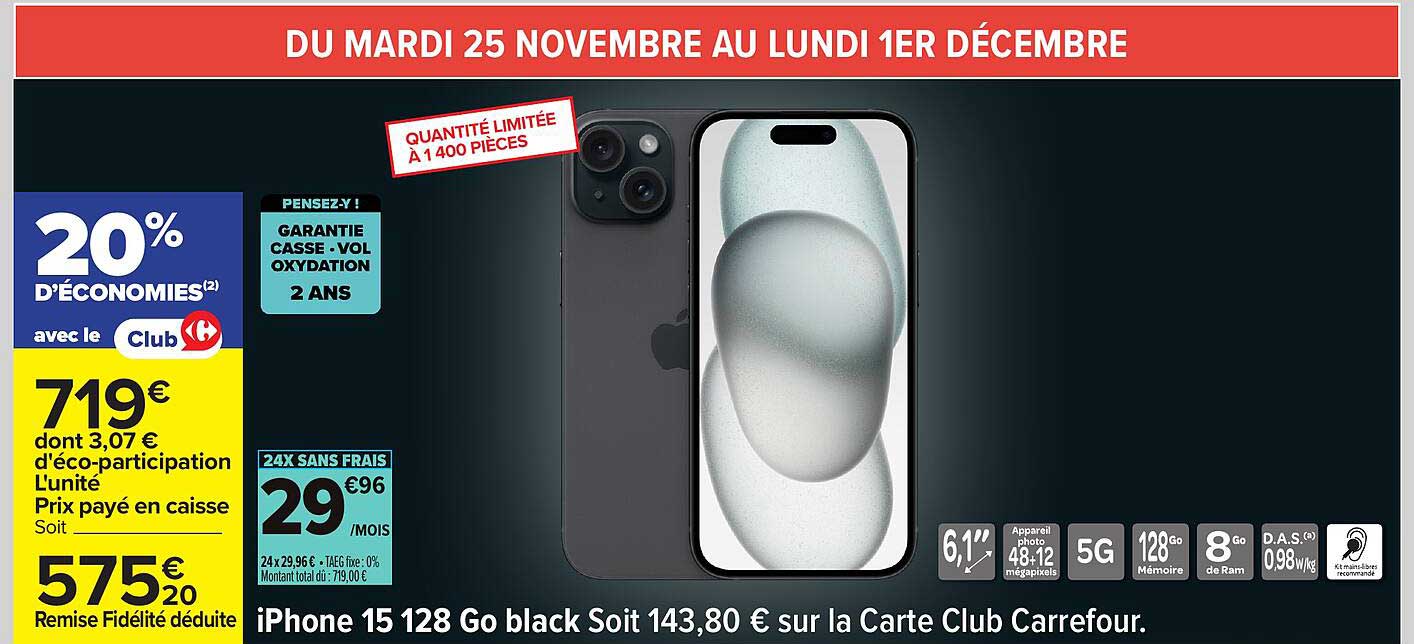 iPhone 15 128 Go black Soit 143,80 € sur la Carte Club Carrefour.