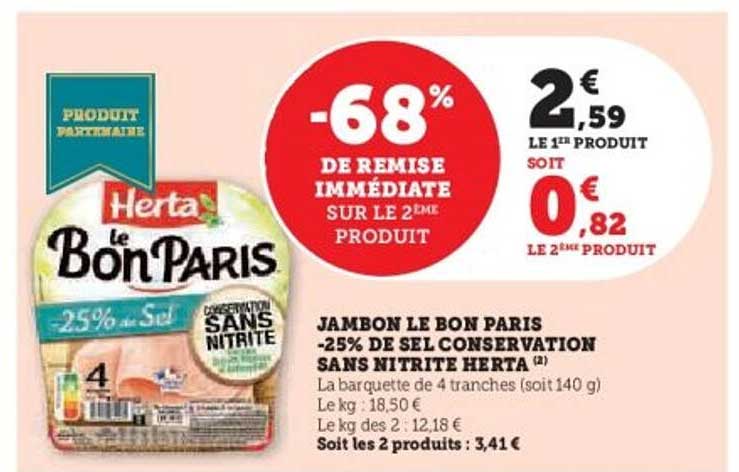 JAMBON LE BON PARIS -25% DE SEL CONSERVATION SANS NITRITE HERTA