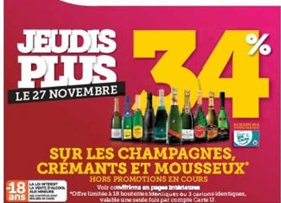 JEUDIS PLUS - 34% SUR LES CHAMPAGNES, CREMANTS ET MOUSSEUX