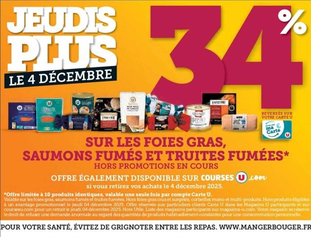 JEUDIS PLUS - 34% SUR LES FOIES GRAS, SAUMONS FUMÉS ET TRUITES FUMÉES