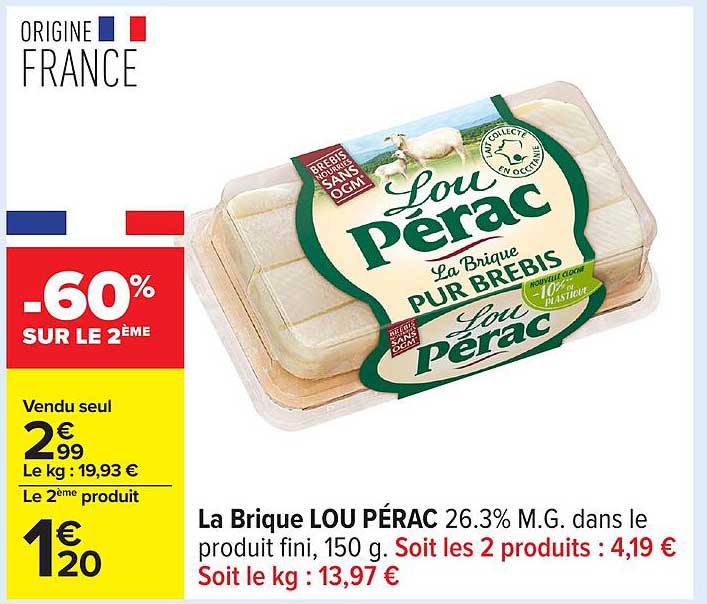 La Brique LOU PÉRAC 26.3% M.G. dans le produit fini, 150 g.