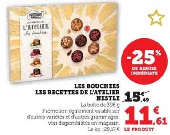 LES BOUCHEES LES RECETTES DE L'ATELIER NESTLE