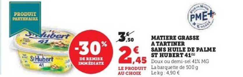 MATIERE GRASSE A TARTINER SANS HUILE DE PALME ST HUBERT 41