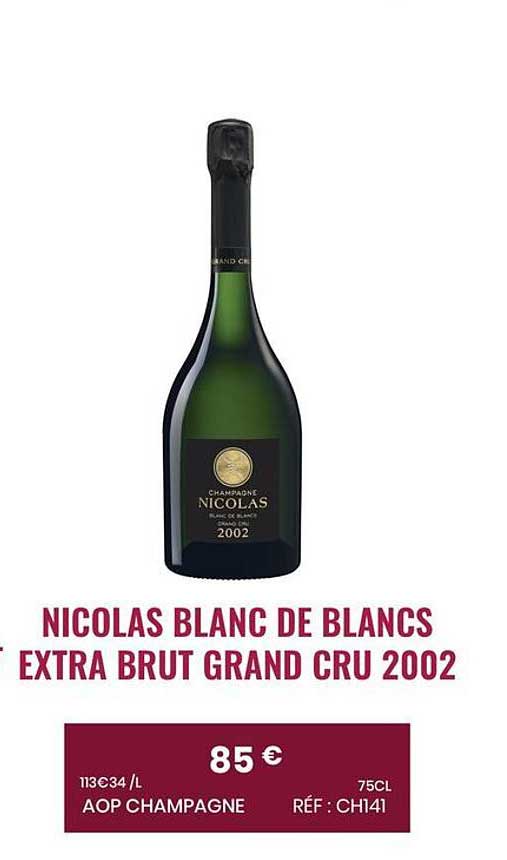 NICOLAS BLANC DE BLANCS EXTRA BRUT GRAND CRU 2002