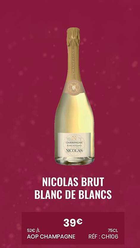 NICOLAS BRUT BLANC DE BLANCS