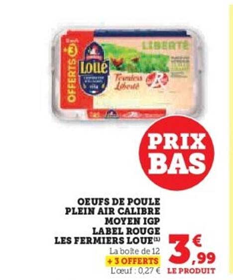 OEUFS DE POULE PLEIN AIR CALIBRE MOYEN IGP LABEL ROUGE LES FERMIERS LOUE